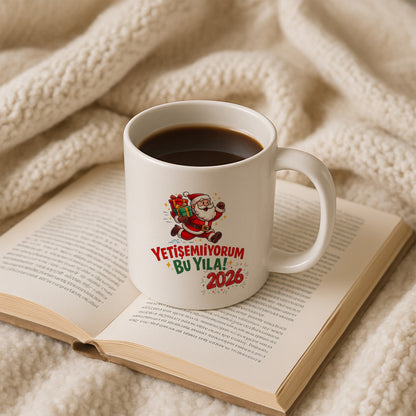 Yetişemiyorum Bu Yıla 2026 Temalı Eğlenceli Hediyelik Baskılı Kupa