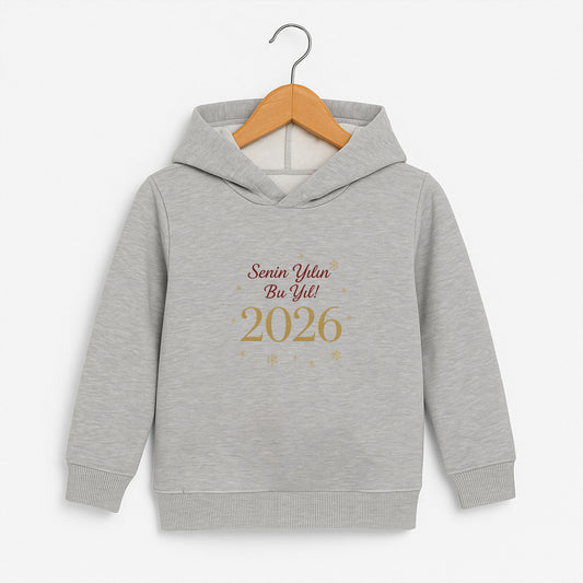 Senin Yılın Bu Yıl 2026 Yazılı Çocuk Sweatshirt – Yılbaşı