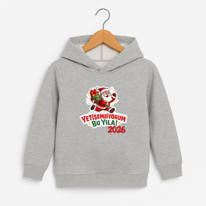 Yetişemiyorum Bu Yıla 2026 Noel Baba Desenli Çocuk Sweatshirt