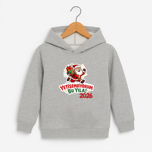 Yetişemiyorum Bu Yıla 2026 Noel Baba Desenli Çocuk Sweatshirt