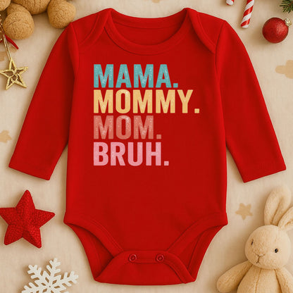 Mama Mommy Mom Bruh Baskılı Bebek Zıbını | Eğlenceli Anne Temalı | 1–36 Ay