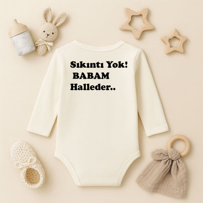 ''Sıkıntı Yok Babam Halleder'' Zıbını – İsimli Tasarım | 1–36 Ay, Hassas Ciltlere Uygun DTF Baskı